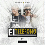Anonimus Ft. Noriel - El Telefono MP3